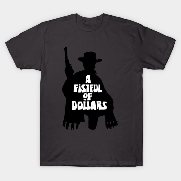 A Fistful of Dollars Silhouette T-Shirt by burrotees